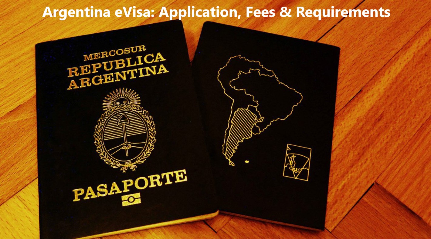 Argentina eVisa: Application, Fees & Requirements